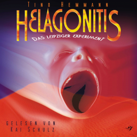Hörbuch Helagonitis  - Autor Tino Hemmann   - gelesen von Kai Schulz