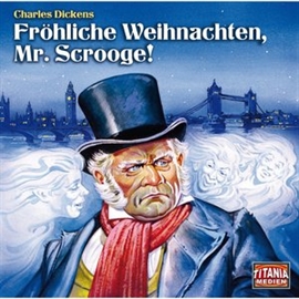 Hörbuch Fröhliche Weihnachten, Mr. Scrooge! (Titania Special 1)  - Autor Marc Gruppe   - gelesen von Schauspielergruppe