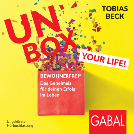 Hörbuch Unbox your Life!  - Autor Tobias Beck   - gelesen von Schauspielergruppe