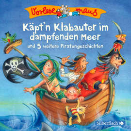Hörbuch Käpt'n Klabauter im dampfenden Meer und 5 weitere Piratengeschichten  - Autor Tobias Bungter   - gelesen von diverse