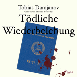 Hörbuch Tödliche Wiederbelebung  - Autor Tobias Damjanov   - gelesen von Michael Korneffel