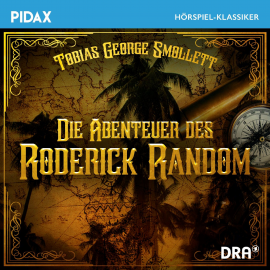 Hörbuch Die Abenteuer des Roderick Random  - Autor Tobias George Smottlet   - gelesen von Schauspielergruppe
