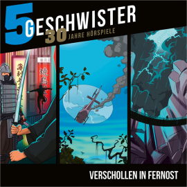 Hörbuch Verschollen in Fernost (5-Geschwister-Jubiläums-Box)  - Autor Tobias Schier   - gelesen von Schauspielergruppe