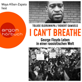 "I can't breathe" - George Floyds Leben in einer rassistischen Welt (Ungekürzte Lesung)