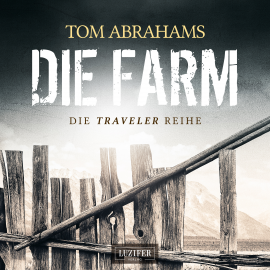 Hörbuch DIE FARM  - Autor Tom Abrahams   - gelesen von Martin Valdeig