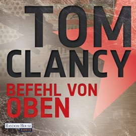 Hörbuch Befehl von Oben  - Autor Tom Clancy   - gelesen von Frank Arnold