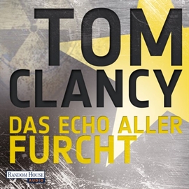 Hörbuch Das Echo aller Furcht  - Autor Tom Clancy   - gelesen von Frank Arnold