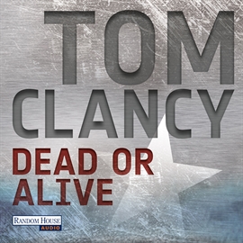 Hörbuch Dead or Alive  - Autor Tom Clancy   - gelesen von Frank Arnold