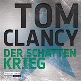 Hörbuch Der Schattenkrieg  - Autor Tom Clancy   - gelesen von Frank Arnold
