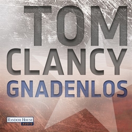 Hörbuch Gnadenlos  - Autor Tom Clancy   - gelesen von Frank Arnold
