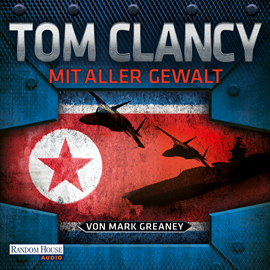 Hörbuch Mit aller Gewalt  - Autor Tom Clancy   - gelesen von Frank Arnold