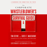 The Corporate Whistleblower's Survival Guide - A Handbook for Committing the Truth (Unabridged)