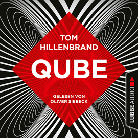Hörbuch Qube  - Autor Tom Hillenbrand   - gelesen von Oliver Siebeck