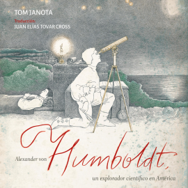 Hörbuch Alexander von Humboldt, un explorador científico en América  - Autor Tom Janota   - gelesen von Jordi Salas