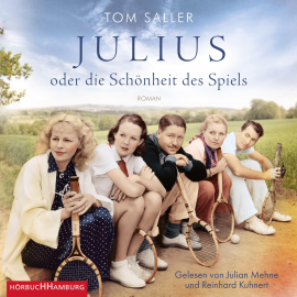 Hörbuch Julius oder die Schönheit des Spiels  - Autor Tom Saller   - gelesen von Schauspielergruppe