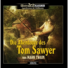 Hörbuch Die Abenteuer des Tom Sawyer  - Autor Mark Twain   - gelesen von Viktor Hacker