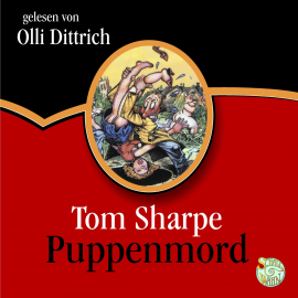 Hörbuch Puppenmord  - Autor Tom Sharpe   - gelesen von Olli Dittrich