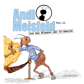 Hörbuch Andi Meisfeld und das Wispern der Ur-Ameise (Andi Meisfeld 11)  - Autor Tom Steinbrecher   - gelesen von Schauspielergruppe