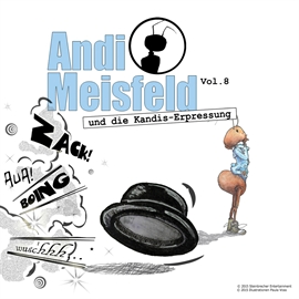 Hörbuch Andi Meisfeld und die Kandis-Erpressung (Andi Meisfeld 8)  - Autor Tom Steinbrecher   - gelesen von Schauspielergruppe