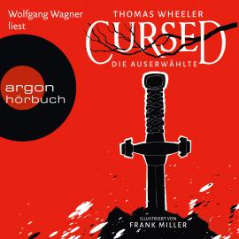 Hörbuch Cursed - Die Auserwählte (Ungekürzt)  - Autor Tom Wheeler   - gelesen von Wolfgang Wagner