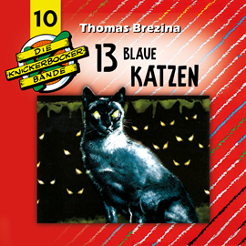 Hörbuch 13 blaue Katzen (Die Knickerbocker-Bande 10)  - Autor Tomas Kröger;Thomas Brezina   - gelesen von Schauspielergruppe