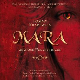 Hörbuch Mara und der Feuerbringer, Band 1: Mara und der Feuerbringer  - Autor Tommy Krappweis   - gelesen von Schauspielergruppe