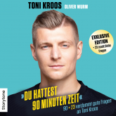 Hörbuch Du hattest 90 Minuten Zeit - Exklusive Edition  - Autor Toni Kroos   - gelesen von Tobias Blumtritt