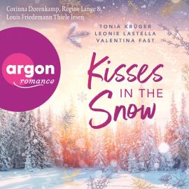 Hörbuch Kisses in the Snow (Ungekürzte Lesung)  - Autor Tonia Krüger, Leonie Lastella, Valentina Fast   - gelesen von Schauspielergruppe