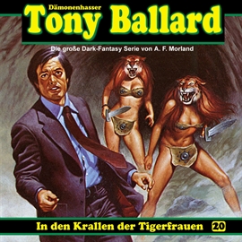 Hörbuch In den Krallen der Tigerfrauen (Tony Ballard 20)  - Autor Tony Ballard   - gelesen von Diverse