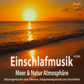 Hörbuch Einschlafmusik (432Hz) Meer Natur Atmosphäre: Wassergeräusche zum Träumen  - Autor Torsten Abrolat   - gelesen von Torsten Abrolat