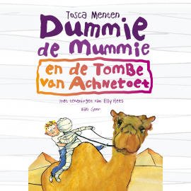 Hörbuch Dummie de mummie en de tombe van Achnetoet  - Autor Tosca Menten   - gelesen von Tosca Menten