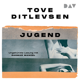 Hörbuch Jugend  - Autor Tove Ditlevsen   - gelesen von Dagmar Manzel