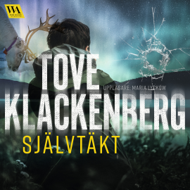 Hörbuch Självtäkt  - Autor Tove Klackenberg   - gelesen von Maria Lyckow
