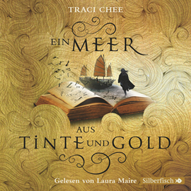 Hörbuch Ein Meer aus Tinte und Gold (Das Buch von Kelanna 1)  - Autor Traci Chee   - gelesen von Laura Maire
