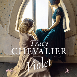 Hörbuch Violet  - Autor Tracy Chevalier   - gelesen von Lisa Shari Böttcher