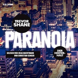 Hörbuch Paranoia  - Autor Trevor Shane   - gelesen von Schauspielergruppe