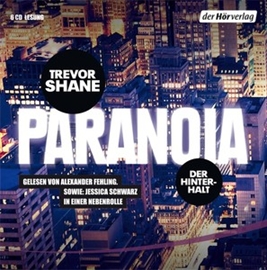 Hörbuch Paranoia  - Autor Trevor Shane   - gelesen von Schauspielergruppe