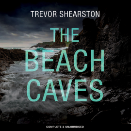 Hörbuch The Beach Caves  - Autor Trevor Shearston   - gelesen von Nicholas Osmond