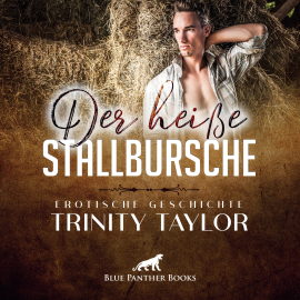 Hörbuch Der heiße Stallbursche / Erotische Geschichte  - Autor Trinity Taylor   - gelesen von Magdalena Berlusconi