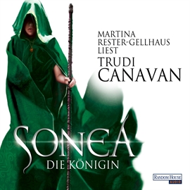 Hörbuch Sonea 3 - Die Königin  - Autor Trudi Canavan   - gelesen von Martina Rester-Gellhaus