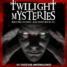 Hörbuch Fluch der Unsterblichkeit (Twilight Mysteries 1)  - Autor Twilight Mysteries   - gelesen von Kim Hasper
