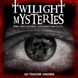 Hörbuch Tödliche Visionen (Twilight Mysteries 2)  - Autor Twilight Mysteries   - gelesen von Kim Hasper