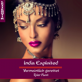 Hörbuch India Exploited  - Autor Tyler Rust   - gelesen von Jack Miller