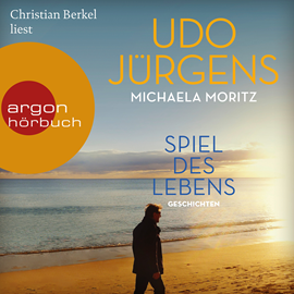 Hörbuch Spiel des Lebens - Geschichten  - Autor Udo Jürgens.;Michaela Moritz.   - gelesen von Christian Berkel