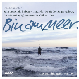 Hörbuch Bin am Meer  - Autor Udo Schroeter   - gelesen von Udo Schroeter
