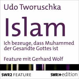 Hörbuch Islam  - Autor Udo  Tworuschka   - gelesen von Gerhard  Wolf