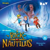 Rick Nautilus, Band 6: Dinosaurier im Eis
