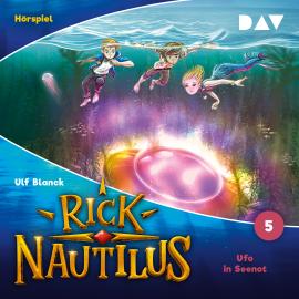 Hörbuch Rick Nautilus, Folge 5: Ufo in Seenot  - Autor Ulf Blanck   - gelesen von Schauspielergruppe