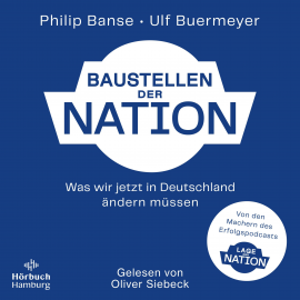Hörbuch Baustellen der Nation  - Autor Ulf Buermeyer   - gelesen von Oliver Siebeck