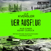 Hörbuch Der Ausflug - Nur einer kehrt zurück  - Autor Ulf Kvensler   - gelesen von Schauspielergruppe